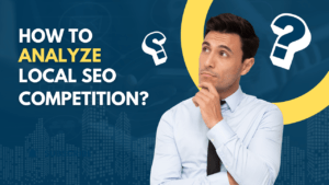 How to analyze local seo competition