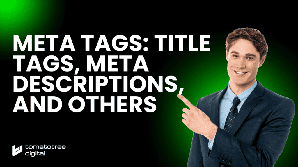 Meta Tags Title Tags, Meta Descriptions, and Others